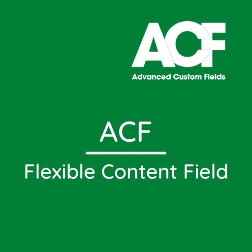Flexible Content Field Add-on for ACF
