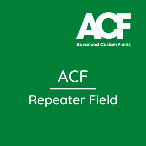 Repeater Field Add-on for ACF