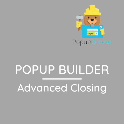 Popup Builder Advanced Closing